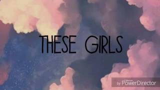 Lyric Video- These Girls by Sticky Fingers