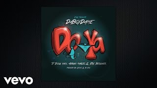 DaBoyDame - Do Ya (Lyric Video) ft. Ty Dolla $ign, Adrian Marcel, Eric Bellinger
