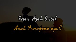 Download lagu A Father's Message to His Daughter - Part 1: Wise Words from Asep  mp3