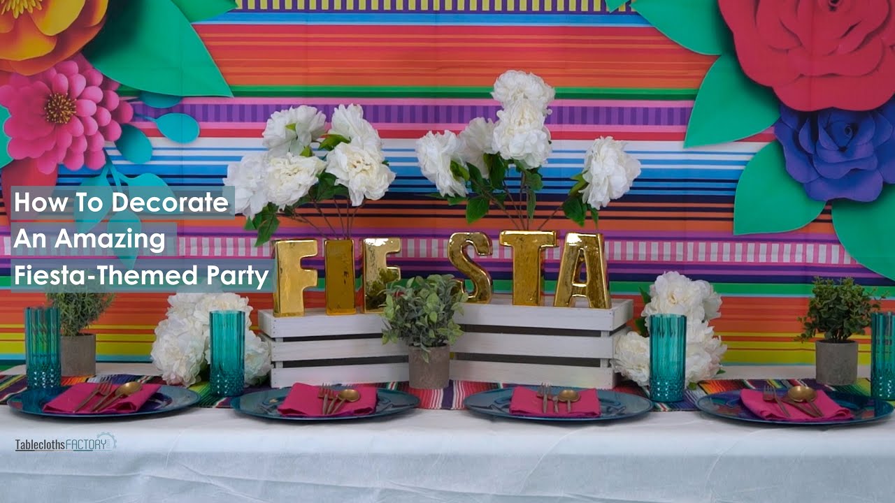 How To Decorate An Amazing Fiesta-Themed Party | DIY | Tableclothsfactory.com
