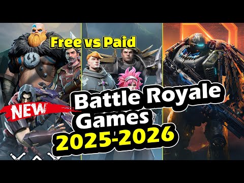 15 Upcoming Battle Royale Games of 2025 & 2026 You Can't Miss!