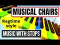 Musical chairs song that STOPS: Ragtime Style