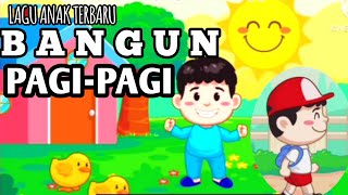 Download lagu BANGUN PAGI-PAGI SUNGGUH SENANG TERBARU mp3 Download lagu BANGUN PAGI-PAGI SUNGGUH SENANG TERBARU mp3