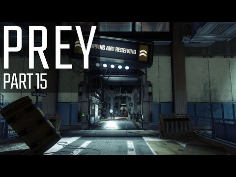 Survivors, Prepare to Fight! - PREY (Part 15)