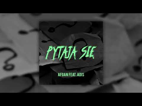 Afgan ft Adis AXLV - Pytają się (Prod. Lezter x Call Me G)