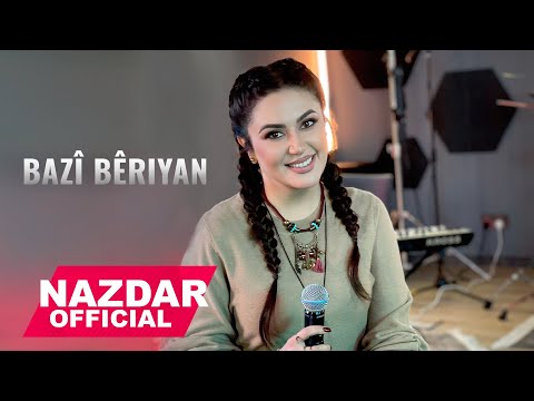 Nazdar - BAZÎ BÊRIYAN
