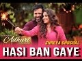 Hasi Ban Gaye(Male) - Hamari Adhuri Kahani ...