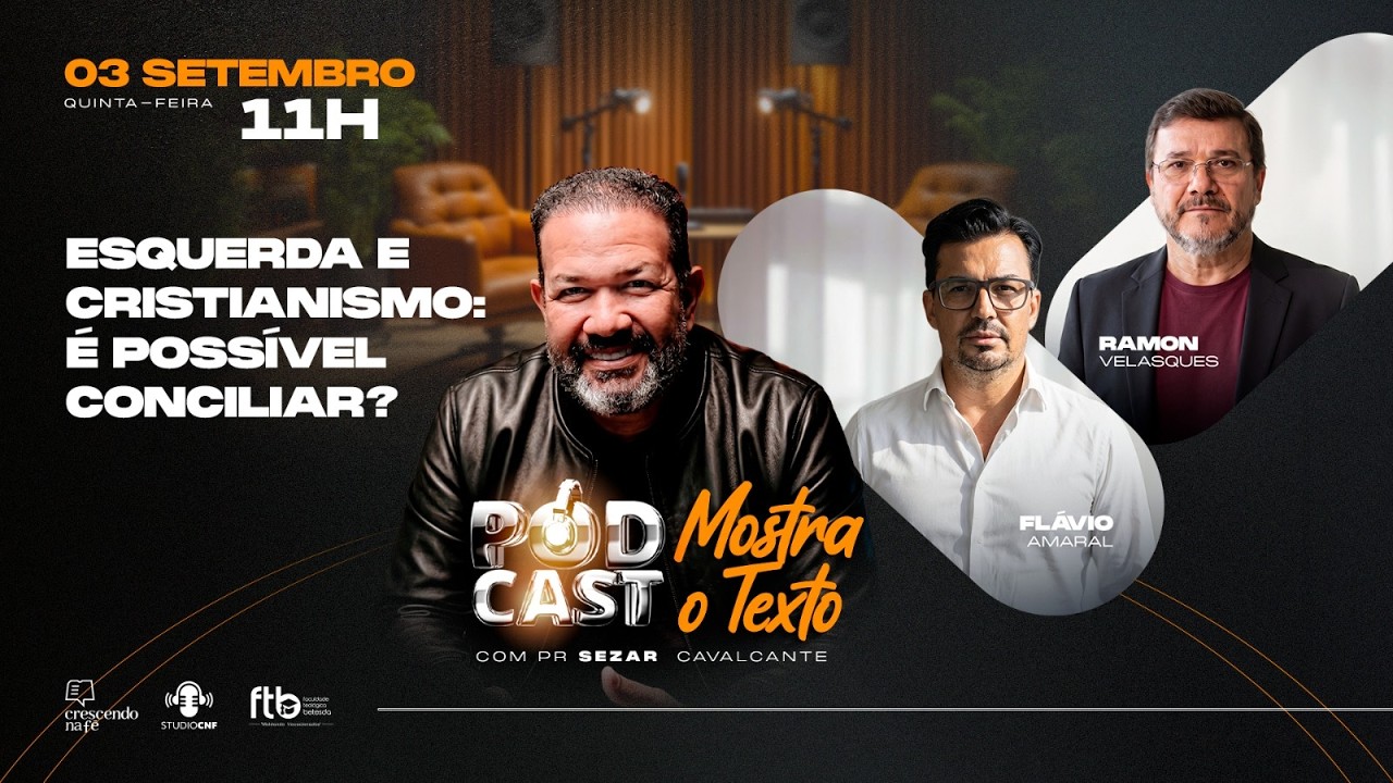 ESQU3RDA E CRISTIANISM0: É POSSÍVEL CONCILIAR? PR. FLÁVIO, RAMON E PR. SEZAR - 03/09/26 AOVIVO