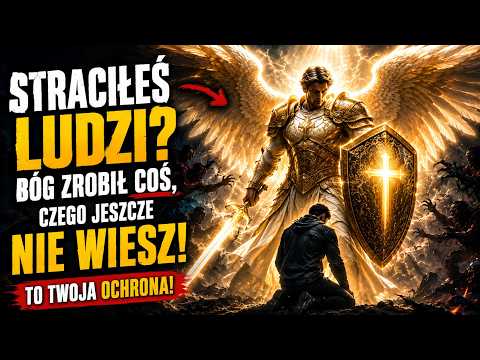 Straciłeś ludzi, ale zyskałeś ochronę — zrozum, co Bóg zrobił dla ciebie