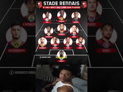 🇫🇷 What if Rennes kept all their gems? Camavinga, Raphinha, Dembele—how strong would they be now? 😮