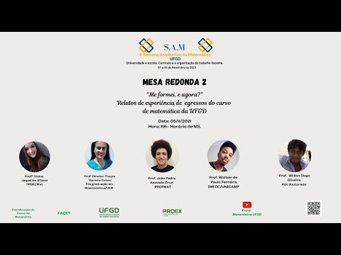 Semana Acadêmica da Matemática UFGD 2021 - Mesa redonda 2