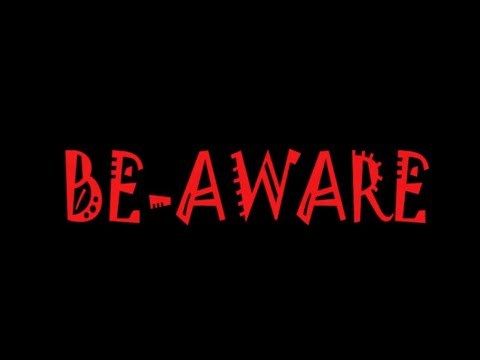 Be-Aware | Short Video