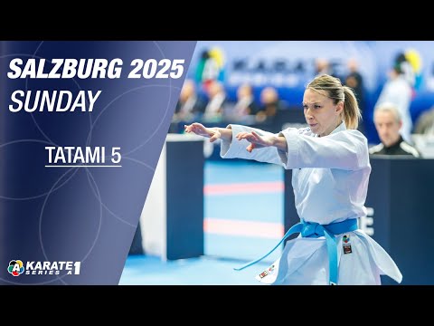 Karate1 SALZBURG: SUNDAY - Tatami 5 - Eliminations and FINALS | WORLD KARATE FEDERATION