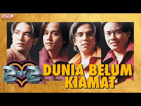 2BY2 - Dunia Belum Kiamat