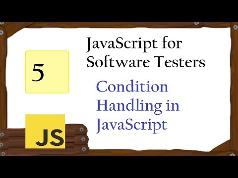 JavaScript for Tester: Condition Handling Video