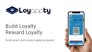 Loyappty - Create your very own digital loyalty rewards program
