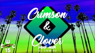 Crimson & Clover HnF Mix (DJ LOW$O REMIX) S.W.C