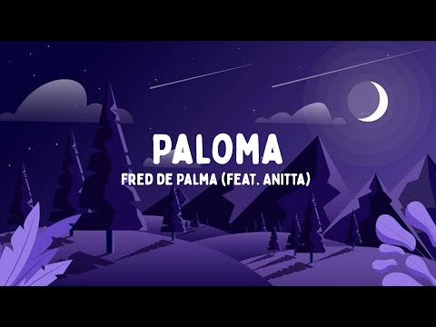 Fred De Palma - Paloma feat. Anitta (Testo/Lyrics)