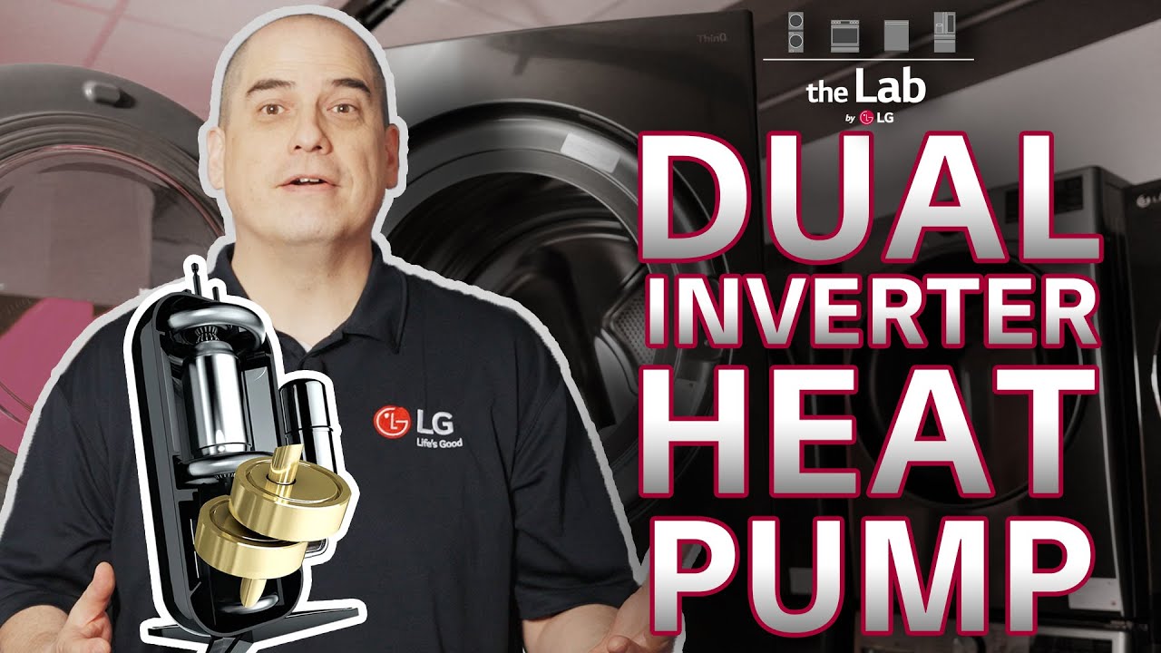 the Lab by LG: DUAL Inverter Heat Pump 