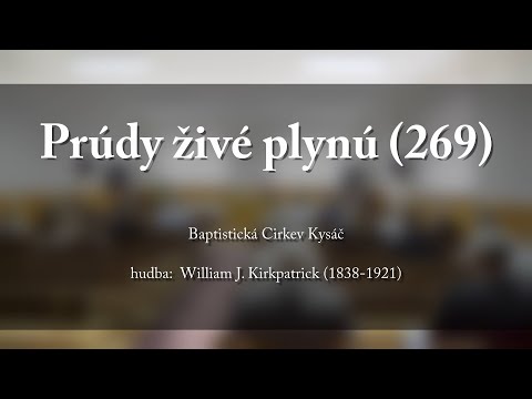 Prúdy živé plynú (269) - Duchovné Piesne