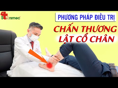 Chấn thương LẬT CỔ CHÂN "BẬT MÍ" phương pháp ĐIỀU TRỊ hiệu quả | Bác sĩ Thể thao Nguyễn Trọng Thuỷ