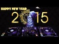 เพลงแดนซ์ในผับ Club Dance - HAPPY NEW YEAR! [2k15] 