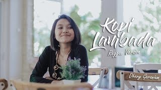 Download lagu Dhevy Geranium |kopi lambada cover By nobex channel Lirik mp3