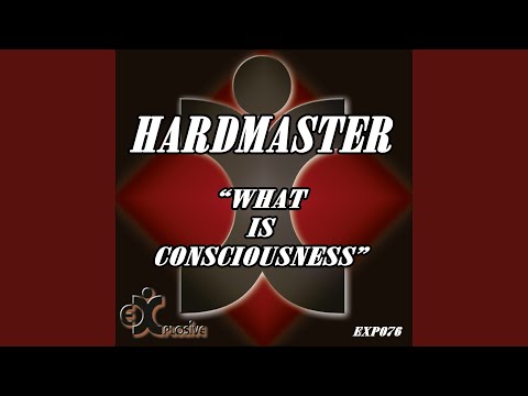 What Is Consciousness (Extended Mix)