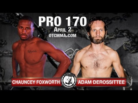 OTC11 Adam Derossite vs Chauncey Foxworth