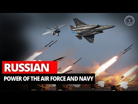 The Power Russian of the Air Force and Navy 2019