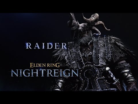 ELDEN RING NIGHTREIGN | Raider Character Trailer
