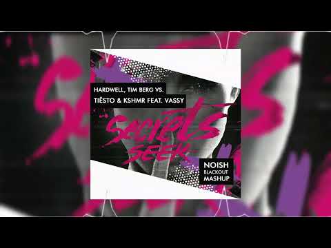 Hardwell, Tim Berg vs. VASSY - Seek Secrets (NOISH Blackout Mashup)