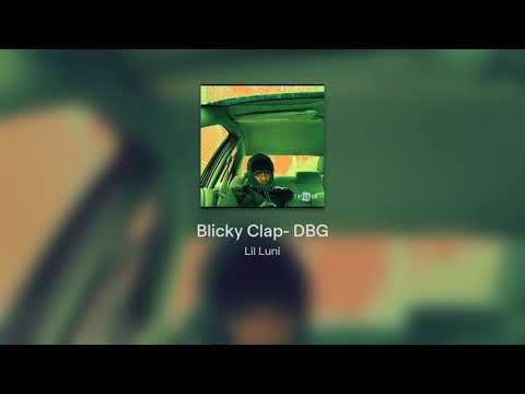 Blicky Clap- DBG