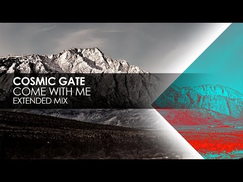 Cosmic Gate - Come With Me (Extended Mix)