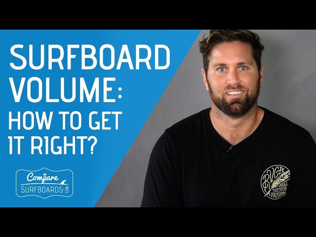 Surfboard Size & Volume : How To Get It Right - Compare Surfboards