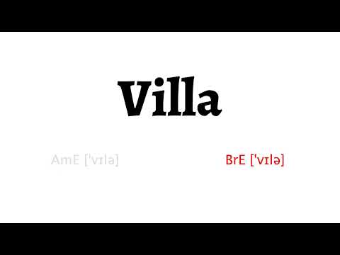 How to Pronounce villa in American English and British English