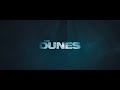 THE DUNES - Official Trailer (4K)