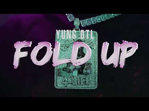 YUNG OTL “Fold Up”