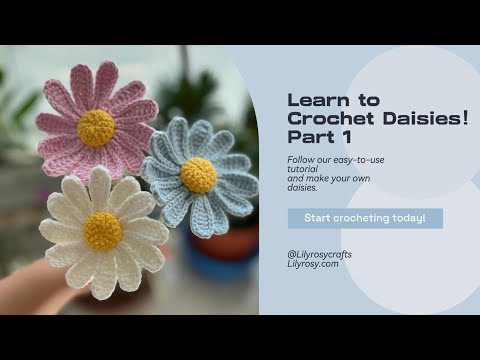 Lilyrosy crochet daisy flower free tutorial - part 1
