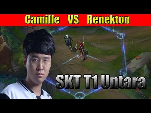 SKT T1 Untara - Camille Top vs Renekton -  LoL Replays SoloQ