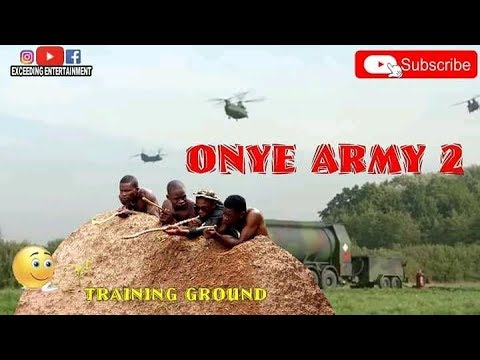 ONYE ARMY(2)😂😂 (Exceeding Entertainment)