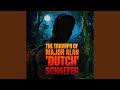 The Triumph of Major Alan "Dutch" Schaefer