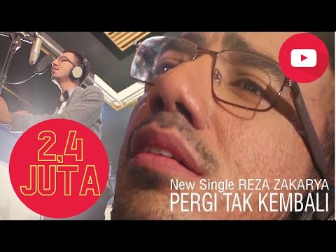 New Single REZA ZAKARYA PERGI TAK KEMBALI
