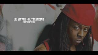 Lil Wayne - Outstanding (Instrumental) (2008)