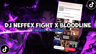 Download lagu DJ NEFFEX FIGHT X BLOODLINE ( Slowed & Reverb ) 🎧 mp3 Download lagu DJ NEFFEX FIGHT X BLOODLINE ( Slowed & Reverb ) 🎧 mp3