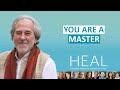 Bruce Lipton - You Are a Master (HEAL Documentary)
