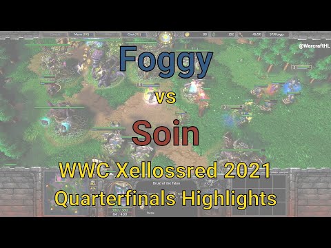 Foggy [NE] vs Soin [ORC] - WWC Xellosred 2021 - Quarterfinal | Warcraft 3 Highlights
