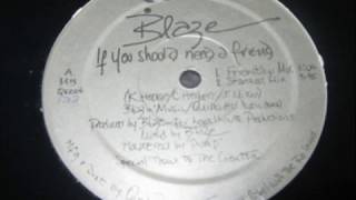 Blaze- If You Should Need A Friend (PARADISE MIX &amp; STARDUST MIX)