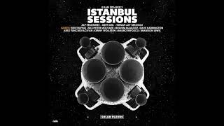 Ilhan Ersahin’s Istanbul Sessions - Infinite Gathering