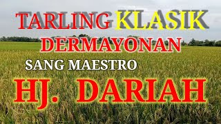 Download lagu TARLING KLASIK DERMAYONAN || SANG MAESTRO HJ. DARIAH mp3 Download lagu TARLING KLASIK DERMAYONAN || SANG MAESTRO HJ. DARIAH mp3